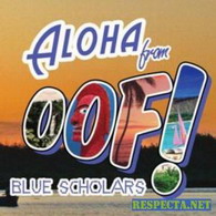 blue scholars - oof! ep
